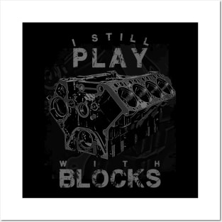 I Still Play With Blocks Racing Shirt | Maintenance Man Gift Posters and Art